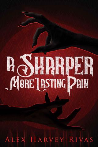 A Sharper, More Lasting Pain