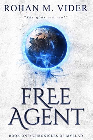 Free Agent (Chronicles of Myelad #1)