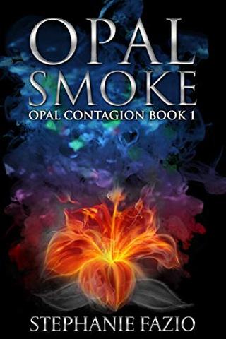 Opal Smoke (Opal Contagion Book 1)