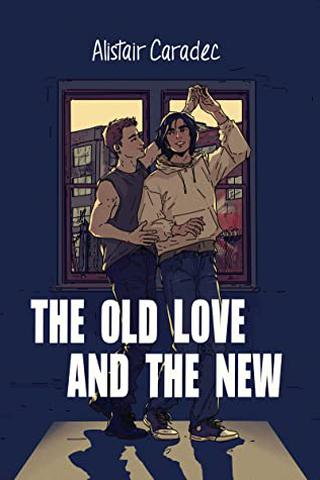 The Old Love And The New