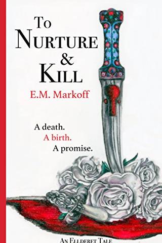To Nurture & Kill: An Ellderet Tale (The Ellderet Series)
