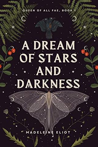 A Dream of Stars and Darkness (Queen of All Fae Book 1)