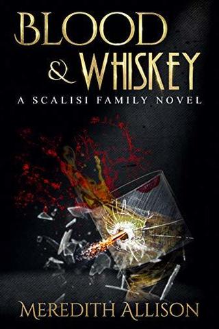 Blood & Whiskey