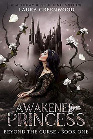 Awakened Princess (Beyond the Curse Book 1)