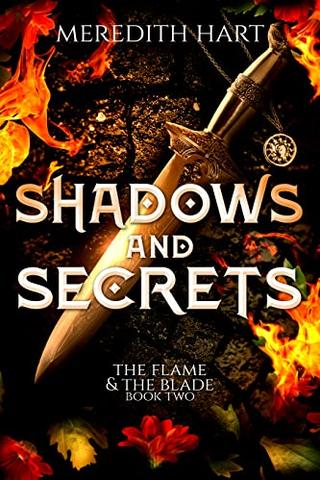 Shadows and Secrets (Flame and Blade Book 2)