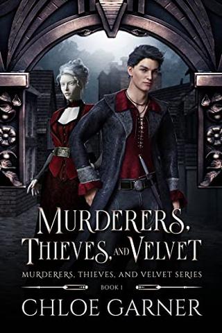 Murderers, Thieves, and Velvet 