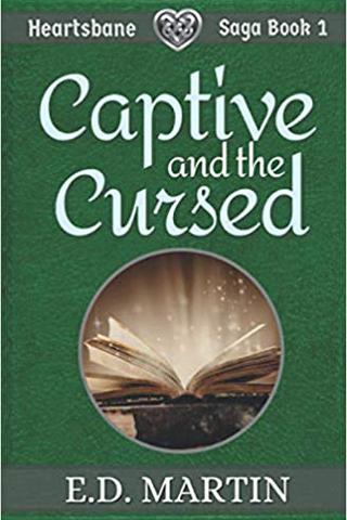 Captive and the Cursed: A Fairy Tale Retold (Heartsbane Saga)