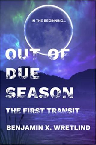 Out of Due Season: The First Transit