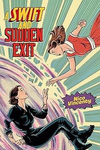 A Swift and Sudden Exit 