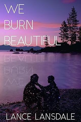 We Burn Beautiful