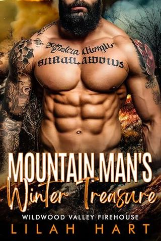 Mountain Man’s Winter Treasure: A Steamy Instalove Romance (Wildwood Valley Firehouse #4)