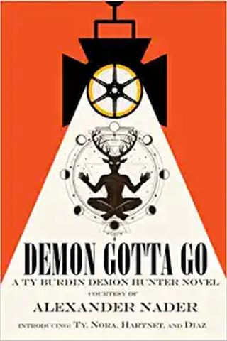 Demon Gotta Go: The Southern Demon Hunter Series (Beasts of Burdin Book 1)