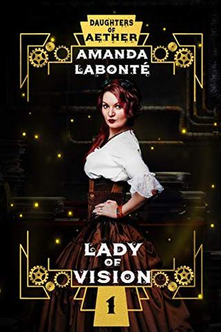 Lady of Vision (Daughters of Aether Book 1) 