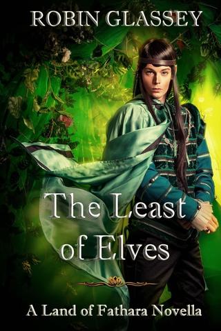 The Least of Elves: A Land of Fathara Novella