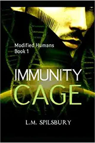 Immunity Cage: A Dystopian Science Fiction Novel about Genetically Engineered Humans (Modified Humans Book 1)