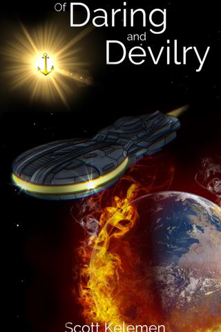 Of Daring and Devilry (Book 4 - Worlds Afire)