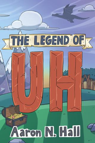 The Legend of Uh