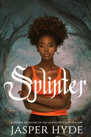Splinter: A Diverse Sleepy Hollow Retelling