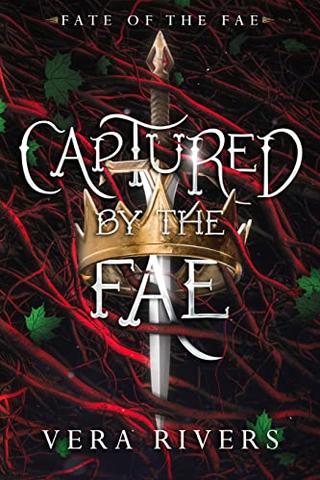 Captured by the Fae (Fate of the Fae Book 1)