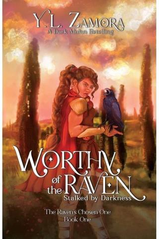 Worthy of the Raven: Stalked by Darkness (The Raven's Chosen One #1)