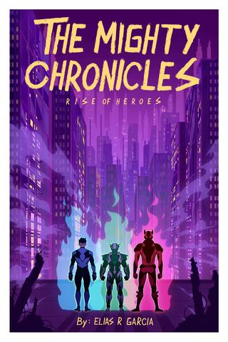 The Mighty Chronicles Rise of Heroes 