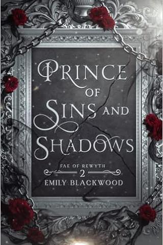 Prince of Sins and Shadows: Fae of Rewyth Book 2