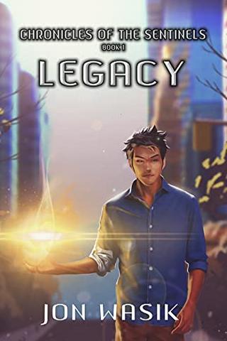 Legacy (Chronicles of the Sentinels Book 1)