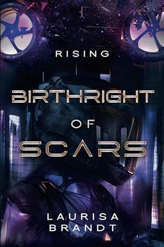 Birthright of Scars: Rising
