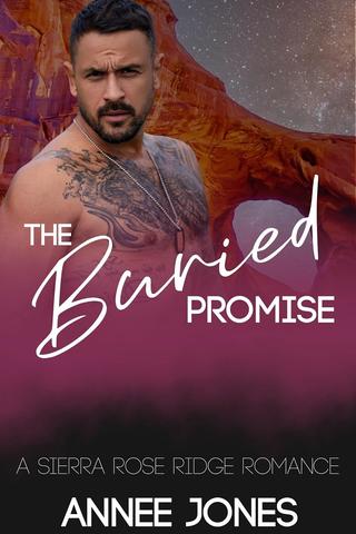 The Buried Promise (Sierra Rose Ridge Series)