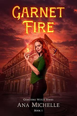 Garnet Fire (Gemstone Witch Series Book 1) 