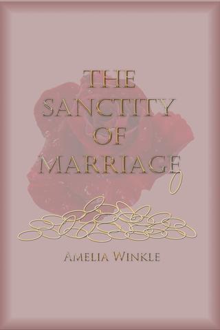 The Sanctity of Marriage