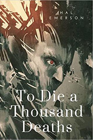 To Die a Thousand Deaths