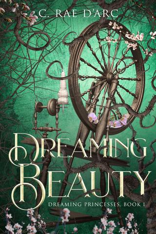 Dreaming Beauty: Fairytale Retelling of La Belle au Bois Dormant
