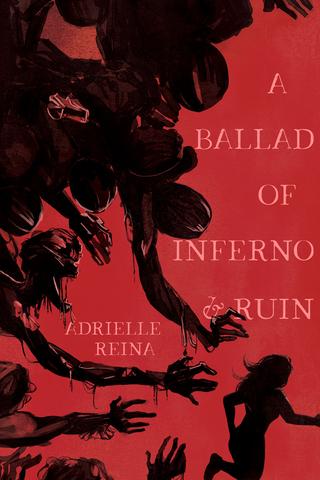 A Ballad of Inferno and Ruin
