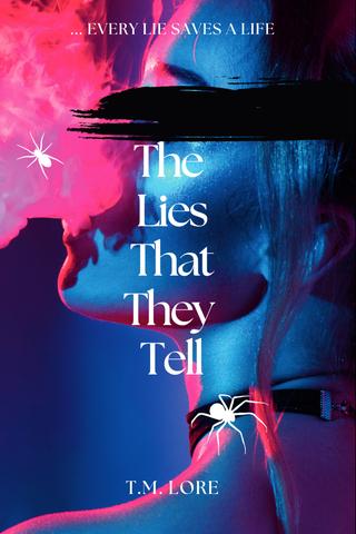 The Lies That They Tell