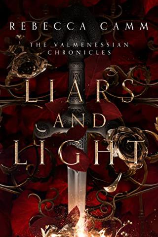 Liars and Light: The Valmenessian Chronicles Book One