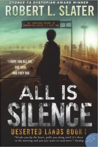ALL IS SILENCE - Book I - Deserted Lands