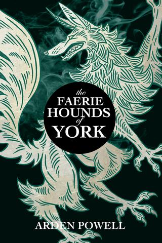 The Faerie Hounds of York