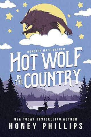 Hot Wolf in the Country - A Cozy Monster Romance (Monster Mate Mayhem)