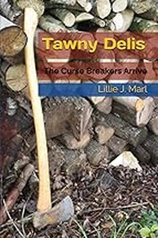 Tawny Delis: The Curse Breakers Arrive
