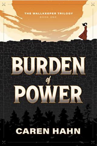 Burden of Power (The Wallkeeper Trilogy #1)