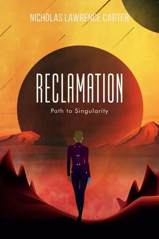 Reclamation: Path to Singularity