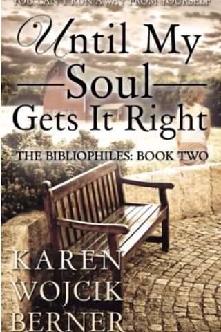 Until My Soul Gets It Right (The Bibliophiles Book 2)