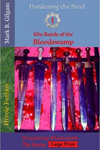 The Battle of the Bloodswamp: Wandering Blacksmith - the stories 
