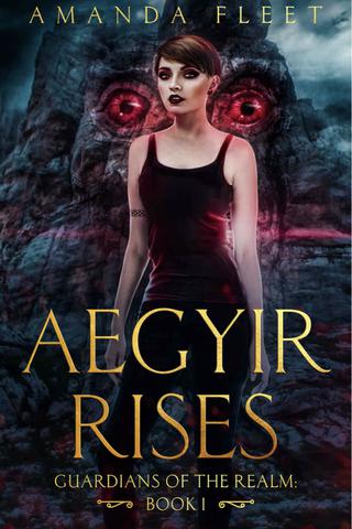 Aegyir Rises (Guardians of The Realm Book 1)