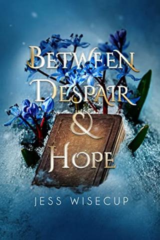 Between Despair and Hope (The Divine Between Series Book 2)