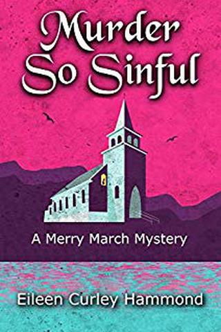 Murder So Sinful: A Merry March Mystery (Merry March Mysteries Book 1) 