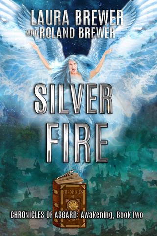 Silver Fire (Chronicles of Asgard: Awakening, #2)