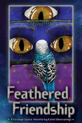 Feathered Friendship: A Strange Space Novella