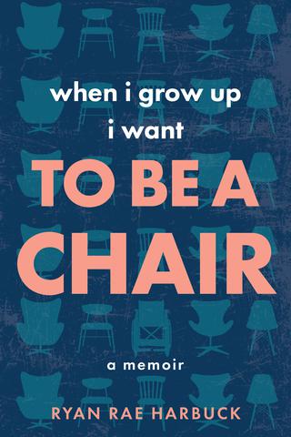 When I Grow Up I Want to Be a Chair